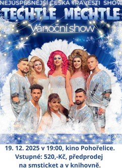 Techtle Mechtle  - Travesti revue - „Vánoční show“